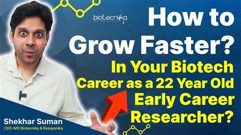 How To Grow Faster In Biotech Career As A Fresher 22 Year Old Early