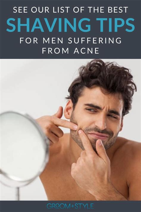 Best Shaving Tips For Men Suffering From Acne In 2020 Shaving Tips