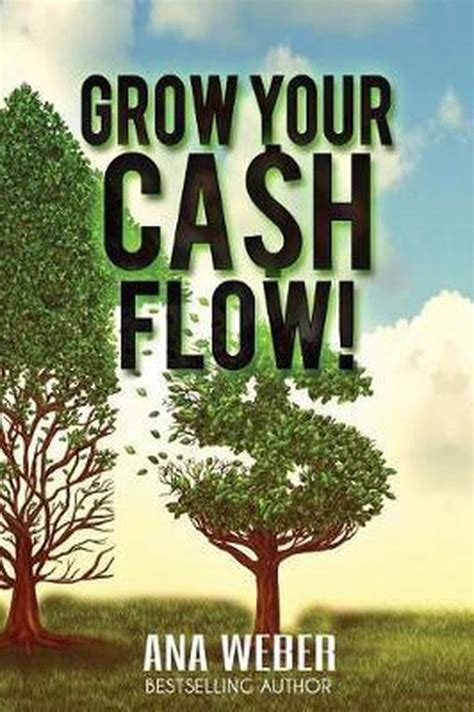 Grow Your Cash Flow Ana Weber 9781970157017 Boeken