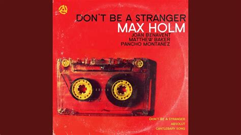 Dont Be A Stranger Song For Julianne Feat Joan Benavent Matthew