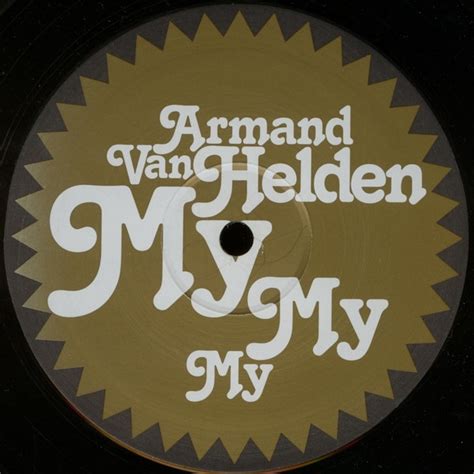 Armand Van Helden My My My Underground Knowledge