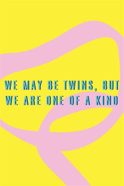 Twins Birthday Quotes To Double The Fun Darling Quote