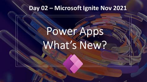 Microsoft Ignite Announcements For Power Apps Day 02 Power Automate