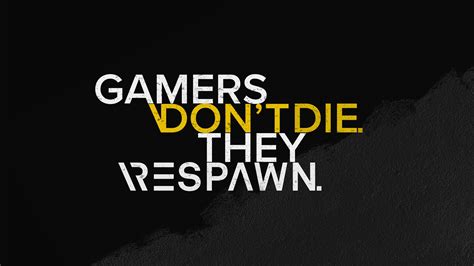 Gamer Quotes Wallpaper 4k Dont Die Respawn Hardcore
