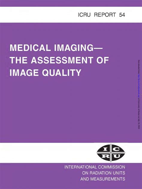 Icru 54 Medical Imaging The Assessment Of Image Quality Pdf