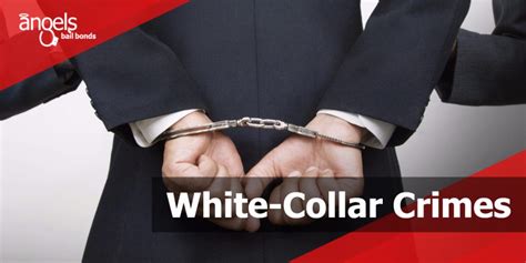 White Collar Crimes Angels Bail Bonds