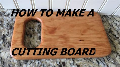 How To Make A Cutting Board Youtube