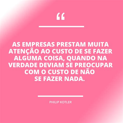 22 Frases de Marketing e Vendas Muito Inspiradoras Agência Promoeve