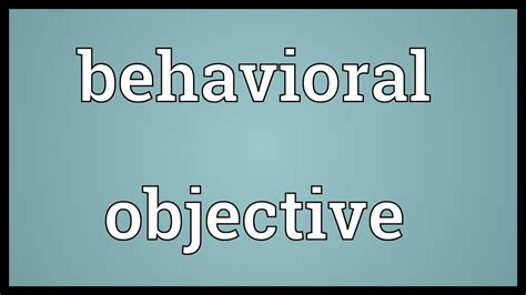 Behavioral Objective Meaning Youtube