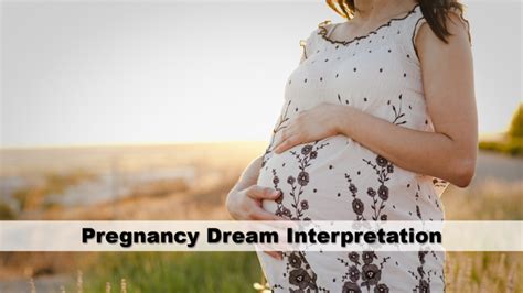 Pregnancy Dream Interpretation Guide To Dreams