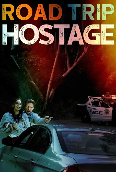 Road Trip Hostage Tv Movie 2023 Imdb