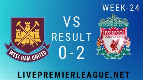 We offer you the best live streams to watch liverpool match today. West Ham United Vs Liverpool | Week 24 Result 2020