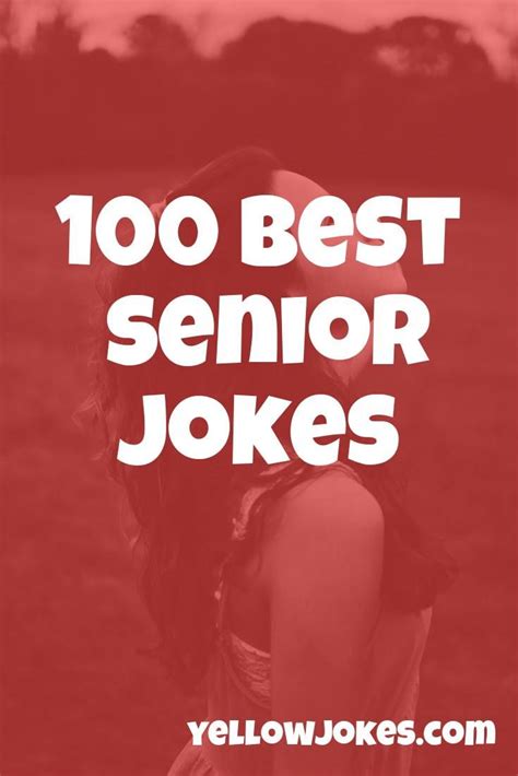 100 best senior jokes in 2020 senior jokes jokes seniors