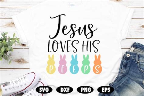 Jesus Loves His Peeps Svg Easter Svg Bunny Svg Christian Etsy