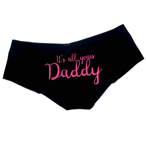 Its All Yours Daddy Panties Ddlg Clothing Sexy Slutty Cute Submissive Funny Naughty Bachelorette