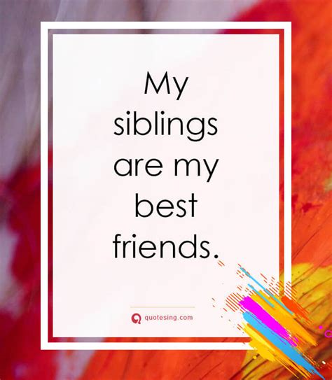 40 quotes about brothers and sisters to share on national sibling day and beyond. 50 sweet loving siblings quotes pictures - Quotesing