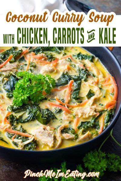 Coconut Curry Soup With Chicken Carrots And Kale Easy And Low Carb