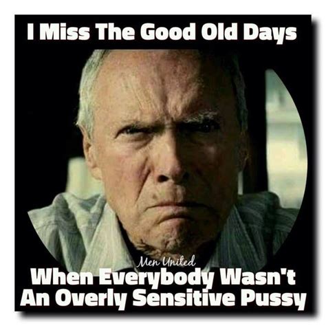 Tell Em Clint Old Man Quotes Sarcastic Quotes Funny Grumpy Old