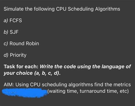 Solved Simulate The Following CPU Scheduling Algorithms A Chegg Com
