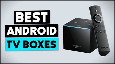 Best Android Tv Boxes 2020 Youtube