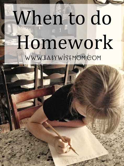 When To Do Homework Chronicles Of A Babywise Mom