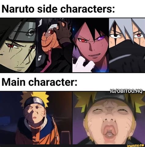 Naruto Side Characters Fr Main Character Ifunny