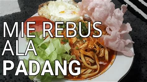 Mie Rebus Ala Padang Rasanya Bikin Ketagihan Indonesian Padang Style Noodles Soup Youtube