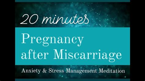 Pregnancy After Miscarriage Meditation Youtube