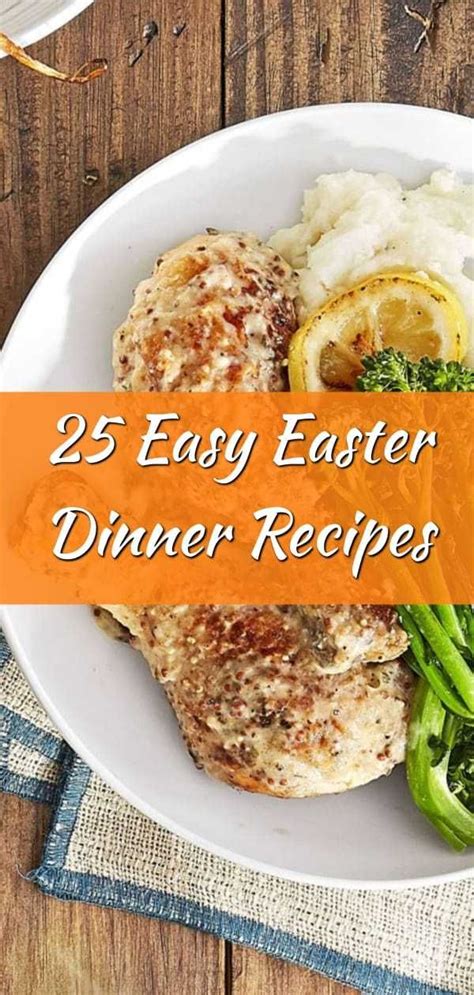 25 Easy Easter Dinner Recipes That Dont Stress You Out With Images
