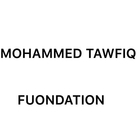Mohammed Tawfiq Foundation