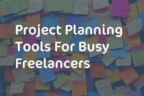 Project Planning Tools For Busy Freelancers