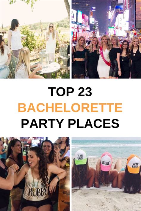 Top 23 Bachelorette Party Cities Are You Planning Or Thinking About A Destination