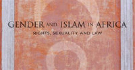 Gender And Islam In Africa Rights Sexuality And Law Wilson Center