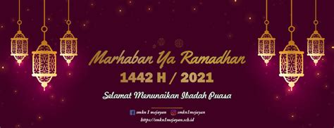 Marhaban Yaa Ramadhan 1442h2021m Smk N 1 Mejayan