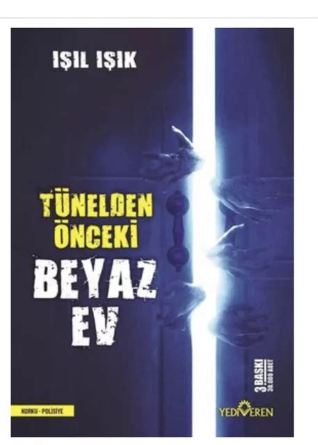 TUNELDEN ONCEKI BEYAZ Ev ISIL ISIK TURKISH Book Turkce Kitap 30 19