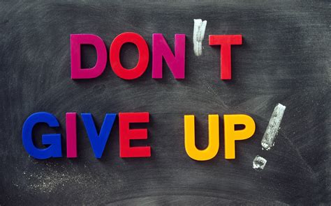 Dont give up wallpapers and stock photos. Don't Give Up! - South Green Street church of Christ