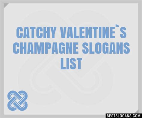 Catchy Valentine S Champagne Slogans Generator Phrases