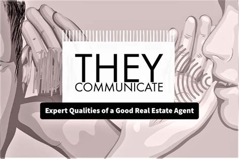 Expert Qualities Of A Good Real Estate Agent They Communicate Its Very Important That Agents