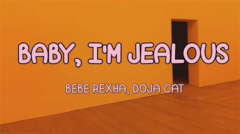 Bebe Rexha Doja Cat Baby Im Jealous Lyrics Youtube