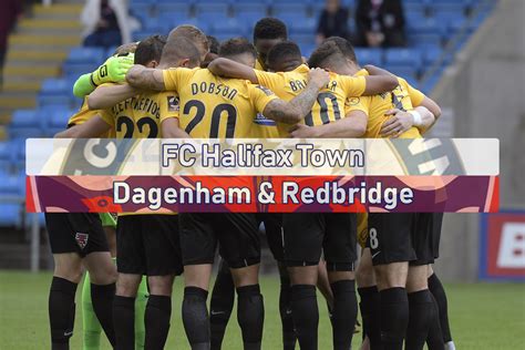 Dagenham And Redbridge Fc Match Highlights Fc Halifax Town Vs Dagenham