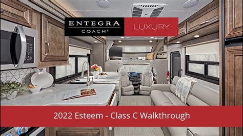 2022 Esteem Walkthrough Class C Motorhome Entegra Coach Youtube