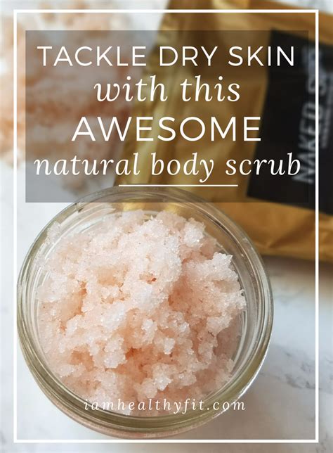 Tackle Dry Skin With This Awesome Natural Body Scrub Nory Pouncil