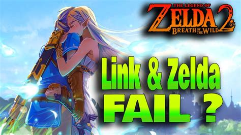 Breath Of The Wild 2 Link And Zelda Fail Botw 3 The Legend Of