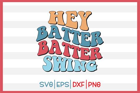 Hey Batter Batter Swing Retro Svg Design Illustration Par Svg King