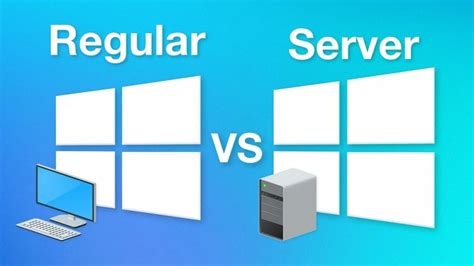 Windows Server Vs Regular Windows How Are They Different Tweaks