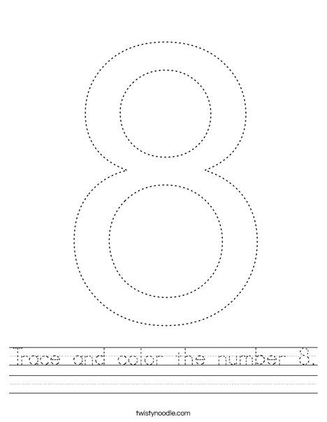 Trace And Color The Number 8 Worksheet Twisty Noodle
