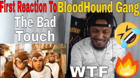 First Reaction To Bloodhound Gang The Bad Touch Official Video
