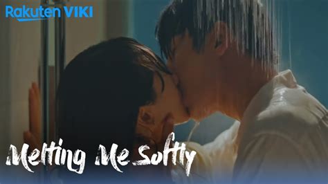 Melting Me Softly Ep Shower Kiss Korean Drama Youtube