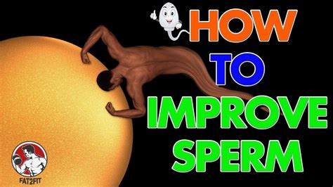 How To Increase Sperm Count Quality Morphology And Vitality Nuts Improve Sperm Motility Youtube