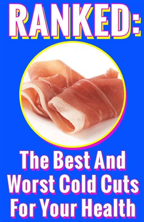 Ranked The Best And Worst Cold Cuts For Your Health